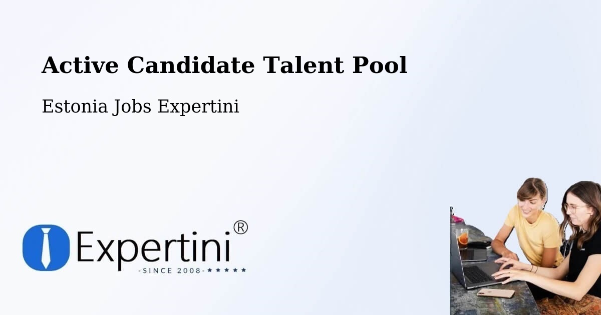 Active Candidate Talent Pool – Kärdla - Estonia Jobs Expertini