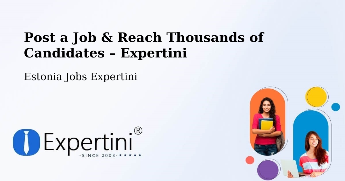 Post a Job in Kärdla – Hire the Right Talent - Kärdla, Estonia Jobs Expertini