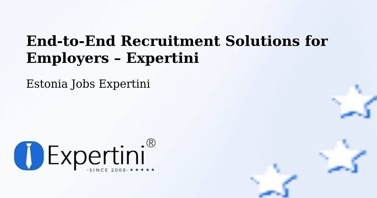 Recruitment Solutions for Employers – Kärdla - Kärdla, Estonia Jobs Expertini